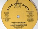 PIERCE BROTHERS PARTY PERSON single dj dance RARE HEAR