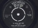 DAVID JOHN/MOOD To Catch That Man rare freakbeat bowie
