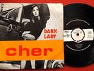 CHER DARK LADY/TWO PEOPLE CLINGING 1974 TURKEY  7“ PS
