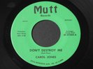 Carol Jones Don't Destroy Me northern soul funk 45 HEAR