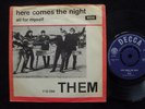 THEM Here Comes The Night Denmark 45 PS 7