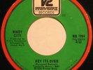 WINDY CITY Hey It's Over RARE 70'S SWEET/MODERN SOUL 45