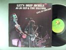 Jo Jo Zep & The Falcons  Let's Drip Awhile (Live In Con