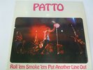 Patto Roll em Smoke em Put Another Line Out US Shrink