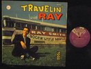 Ray Smith ROCKABILLY LP (Judd # 701) Travelin' with Ray