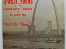 black gospel lp THE O'NEAL TWINS He'll Be There NM