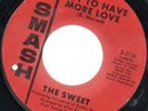 The Sweet Got To Have More Love Northern Soul 45 Smash
