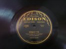 RARE 78 RPM EDISON NEEDLE CUT ELECTRIC thin disc  E/E+