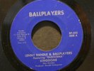 45 LENNY RANDLE & BALLPLAYERS Kingdome modern soul funk