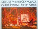 Perenyi/Kocsis: Debussy, Bach/Kodaly, etc. - Hungaroton