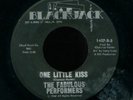 NORTHERN SOUL 45 FABULOUS PERFORMERS ONE LITTLE KISS