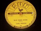 '56 Rock 78 rpm CARL PERKINS Blue Suede Shoes  SUN #234