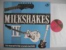 THE MILKSHAKES IV Men With The Golden Guitars LP (RARE)