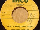 black gospel soul 45 Spiritual Chords /Just A Walk HEAR