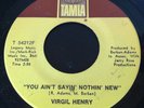 VIRGIL HENRY-AIN'T SAYIN NOTHIN NEW Rare Northern HEAR
