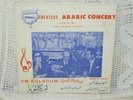 GREATEST ARABIC CONCERT KOLSOUM, EL-ATRASH, Prof. WAHAB