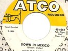 THE COASTERS - Atco 6064  DOWN IN MEXICO