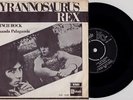 TYRANNOSAURUS REX - ONE INCH ROCK DUTCH PS 45 BOLAN