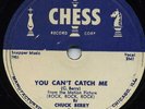 CHUCK BERRY You Can't Catch Me/Havana Moon R&B 78 RPM