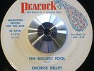 Emorise Kelley- The Biggest Fool -R&B Popcorn Promo 45
