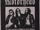 MOTORHEAD: Leavin' Here / White Line Fever 45 (UK, PS v. sl cw, lite 1