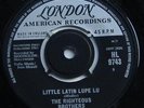 RIGHTEOUS BROTHERS - LITTLE LATIN LUPE LU (LONDON 7