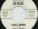 HEAR - Rare R&B 45 - John J. Moses - Fickle Women - M-