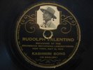 Rudolph Valentino -Kashmiri Song /Relicario 78 RARE '23