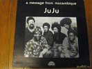 JU JU - A MESSAGE FROM MOZAMBIQUE.RARE STRATA EAST
