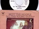 MOTT THE HOOPLE - ALL THE YOUNG DUDES - DJ PROMO 45 WPS