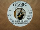 Unforgettables Oh There He Goes TITANIC  Northern Soul