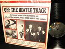 RARE M- 1964 OFF THE BEATLE TRACK George Martin BEATLES