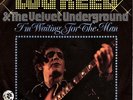 LOU REED / VELVET UNDERGROUND: I´m Waiting For The Man