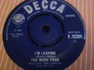 MARK FOUR (PRE-CREATION) I'm Leaving 45 Decca MOD BEAT