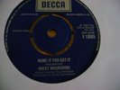 MICKEY MOONSHINE-NAME IT YOU GOT IT. UK DECCA