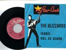 THE BLIZZARDS . ISABEL - STAR CLUB  - SINGLE