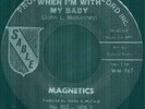 Northern Soul - Magnetics - When I'm With My Baby-Sable