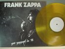 FRANK ZAPPA - Got zapped in '76 YELLOW VINYL LP