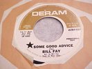 BILL FAY SOME GOOD ADVICE DERAM PROMO RARE 45
