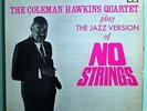 COLEMAN HAWKINS NO STRINGS RARE ORIGINAL '61 STEREO LP