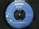 Northern Soul 45 JOHNNY MOORE Just Be For Real on Jadan