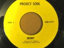 PROJECT SOUL Ebony 45  private Bay Area funk