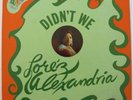 LOREZ ALEXANDRIA Didn't We PZAZZ jazz funk NM