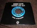 BOBBY KEYS Gimmie The Key 45 7