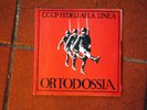 CCCP Fedeli alla Linea - Ortodossia 7