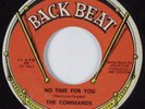 Northern Soul 45 COMMANDS No Time For You BACK BT HEAR