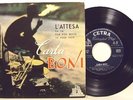 CARLA BONI-L'ATTESA-RARE E.P.45G.1959 M/M