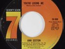 Funk 45 ANN SEXTON You're Losing Me SEVENTY SEVEN HEAR