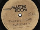 EXPRESSOS - TANGO IN MONO 1980 UK MASTER ROOM ACETATE