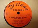 JIMMY SMITH It Ain't No Fun DIXIANA 107 N- Hillbilly